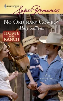 No Ordinary Cowboy (Harlequin Superromance)