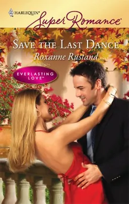 Save the Last Dance (Harlequin Superromance)
