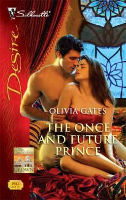 The Once And Future Prince (Silhouette Desire)
