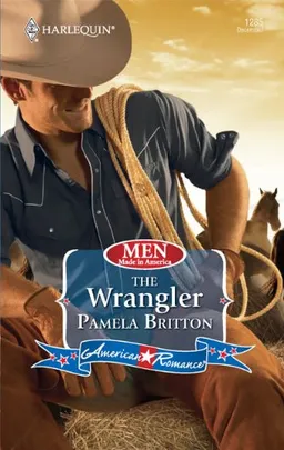 The Wrangler (Harlequin American Romance Series)