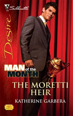 The Moretti Heir (Silhouette Desire)