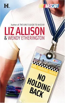 No Holding Back (Harlequin NASCAR)