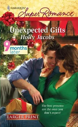 Unexpected Gifts (Harlequin Super Romance (Larger Print))