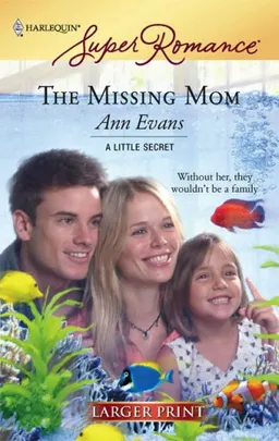 The Missing Mom (Larger Print Harlequin Superromance: a Little Secret)