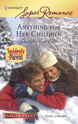 Anything For Her Children (Harlequin Super Romance)