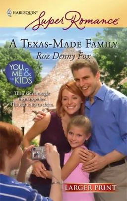 A Texas-Made Family (Larger Print Harlequin Super Romance)