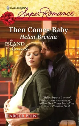 Then Comes Baby (Harlequin Super Romance (Larger Print))