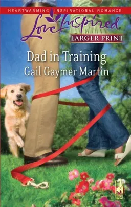 Dad in Training (Steeple Hill Love Inspired (Large Print))