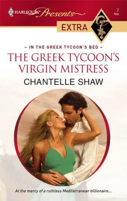 The Greek Tycoon's Virgin Mistress (Harlequin Presents Extra)