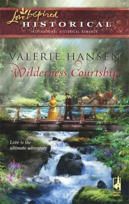 Wilderness Courtship (Steeple Hill Love Inspired Historical #13)