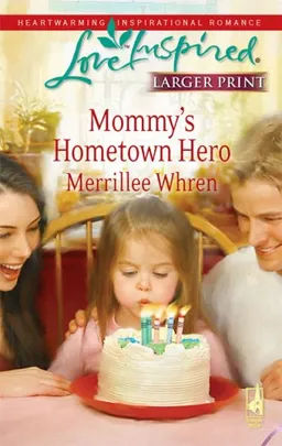Mommy's Hometown Hero (The Dalton Brothers, Book 2) (Larger Print Love Inspired #477)