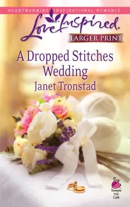 A Dropped Stitches Wedding (Sisterhood Series #3) (Larger Print Love Inspired #486)