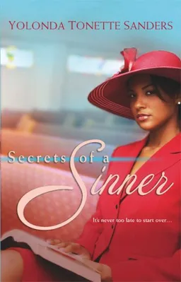 עטיפת הספר Secrets Of A Sinner מאת Yolonda Tonette Sanders