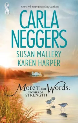 More Than Words: Stories Of Strength: Close Call\Built To Last\Find The Way