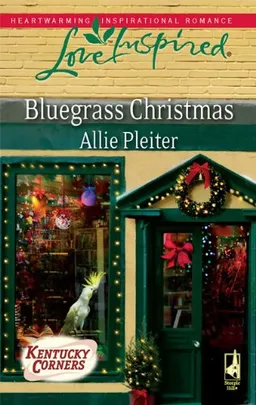 Bluegrass Christmas (Kentucky Corners Series, Book 4) (Love Inspired #520)