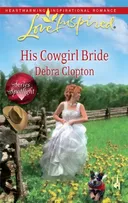 His Cowgirl Bride (Mule Hollow Matchmakers, Book 12)