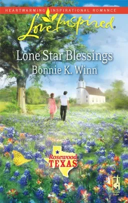 Lone Star Blessings (Rosewood, Texas Series #1) (Love Inspired #531)