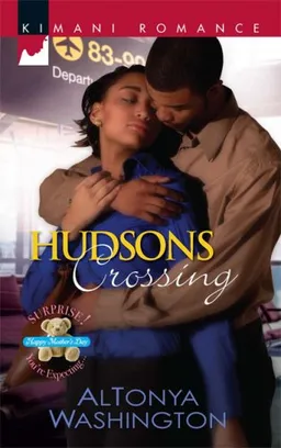 Hudsons Crossing (Kimani Romance)