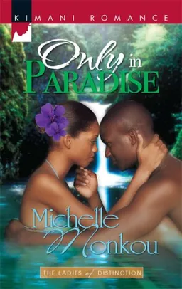 עטיפת הספר Only In Paradise (Kimani Romance) מאת Michelle Monkou