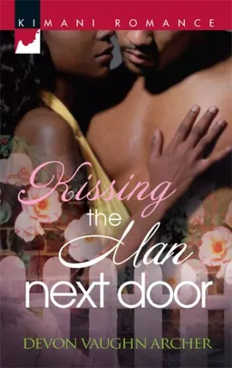 Kissing The Man Next Door (Kimani Romance)