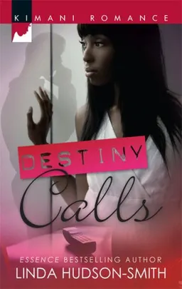Destiny Calls (Kimani Romance)