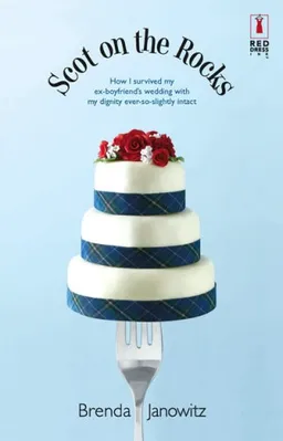 עטיפת הספר Scot On The Rocks (Red Dress Ink Novels) מאת Brenda Janowitz