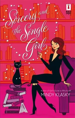 עטיפת הספר Sorcery And The Single Girl (Red Dress Ink) מאת Mindy Klasky