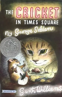 The Cricket in Times Square (Chester Cricket and His Friends)