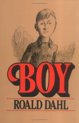 עטיפת הספר Boy: Tales of Childhood מאת Roald Dahl