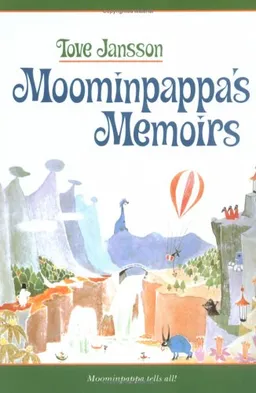 Moominpappa's Memoirs (Moomintrolls)