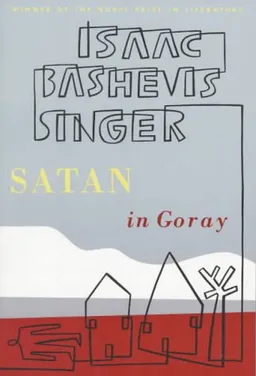 עטיפת הספר Satan in Goray: A Novel מאת Isaac Bashevis Singer