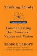 Thinking Points: Communicating Our American Values and Vision