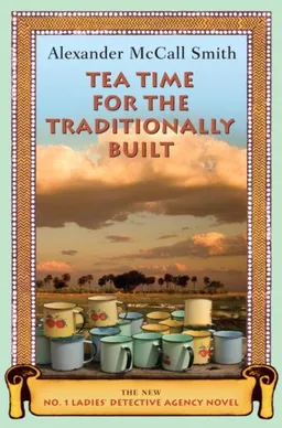 עטיפת Tea Time for the Traditionally Built (No. 1 Ladies' Detective Agency, Book 10)