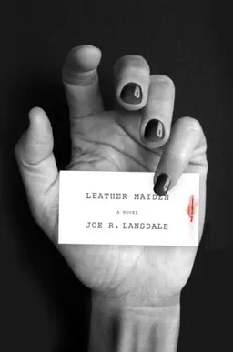 עטיפת הספר Leather Maiden מאת Joe R. Lansdale