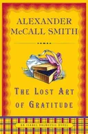 The Lost Art of Gratitude: An Isabel Dalhousie Novel