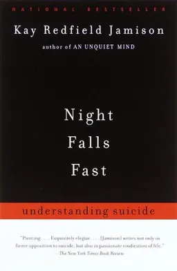 Night Falls Fast: Understanding Suicide
