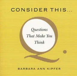 Consider This...: Questions That Make You Think