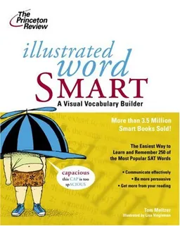 Illustrated Word Smart: A Visual Vocabulary Builder (Smart Guides)
