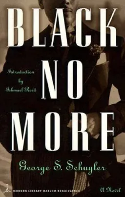 Black No More : A Novel (Modern Library Paperbacks)
