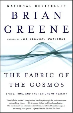 The Fabric of the Cosmos: Space, Time, and the Texture of Reality