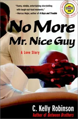 No More Mr. Nice Guy: A Love Story (Strivers Row)