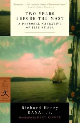 Two Years Before the Mast: A Personal Narrative of Life at Sea (Modern Library Classics)
