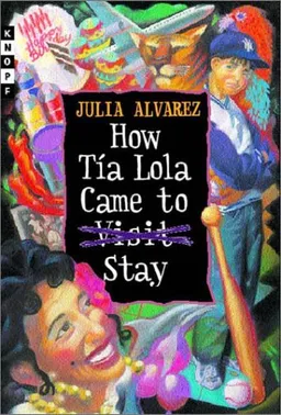 How Tia Lola Came to (Visit) Stay (The Tia Lola Stories)