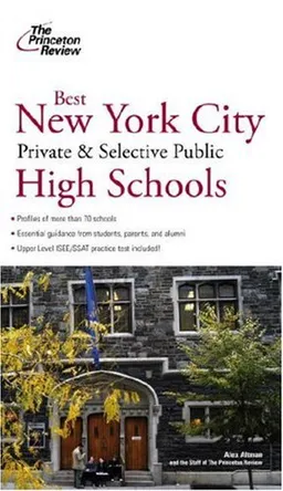 עטיפת הספר Best New York City Private and Selective Public High Schools (College Admissions Guides) מאת Princeton Review