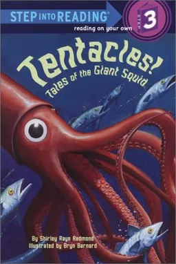 Tentacles!: Tales of the Giant Squid (Step into Reading)