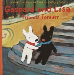 Gaspard and Lisa Friends Forever (Misadventures of Gaspard and Lisa)