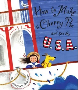 How to Make a Cherry Pie and See the U.S.A