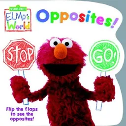 Elmo's World: Opposites! (Sesame Street(R) Elmos World(TM))