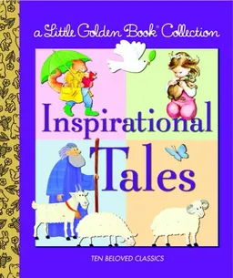 Little Golden Book Collection: Inspirational Tales (Little Golden Book Treasury)