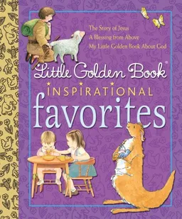 עטיפת הספר Little Golden Book Inspirational Favorites (Little Golden Book Favorites) מאת Various